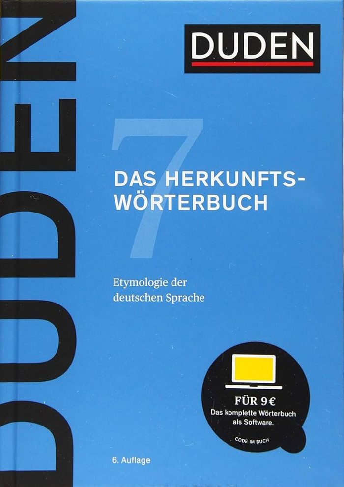Duden 7 Das Herkunftsworterbuch - Etymologie der deutschen Sprache Duden 7 Das Herkunftsworterbuch - Etymologie der deutschen Sprache