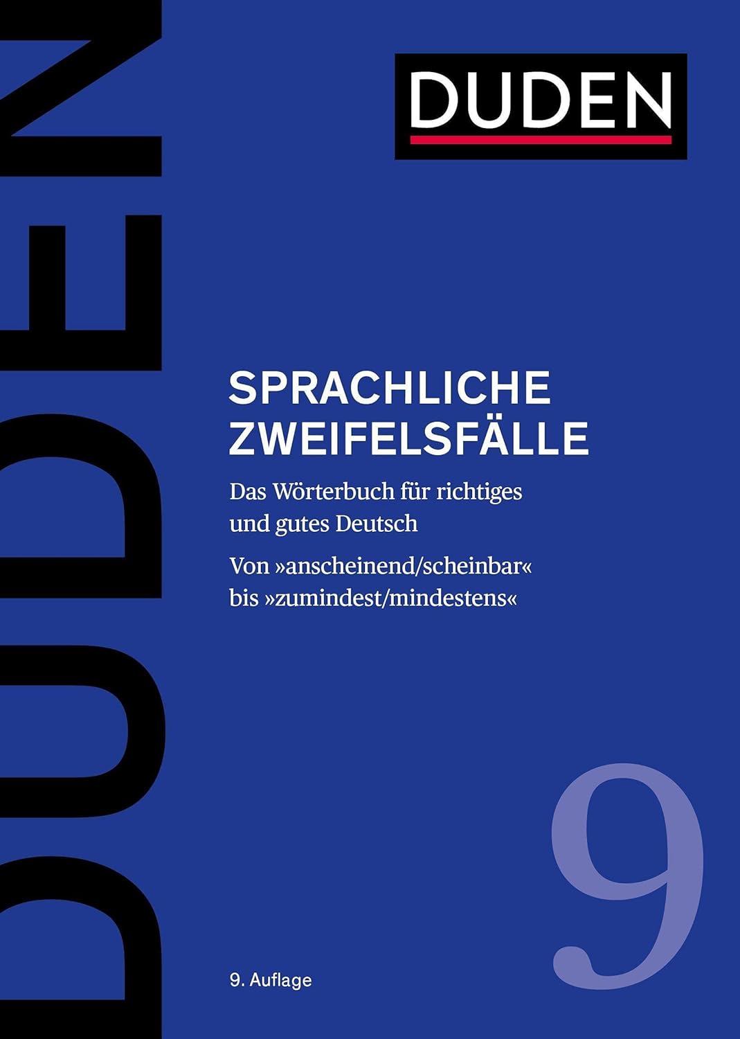 Duden 9 Sprachliche Zweifelsfalle - Das Worterbuch fur richtiges und gutes Deutsch