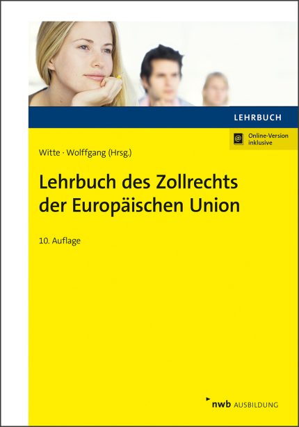 Lehrbuch des Zollrechts der Europaischen Union
