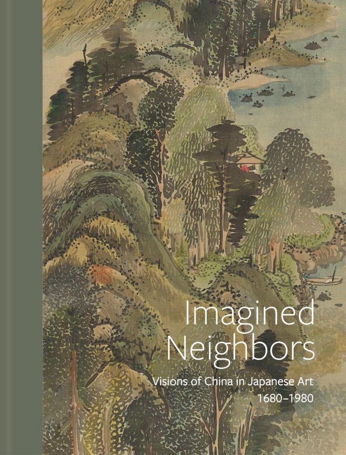 Imagined Neighbors: Visions of China in Japanese Art, ca. 1680-1980 Imagined Neighbors: Visions of China in Japanese Art, ca. 1680-1980
