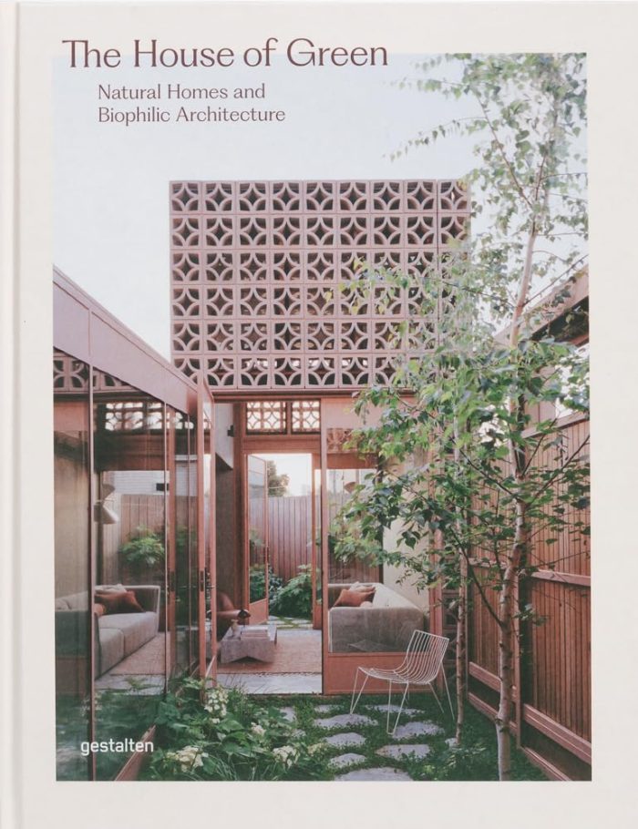 The House of Green: Natural Homes and Biophilic Architecture The House of Green: Natural Homes and Biophilic Architecture