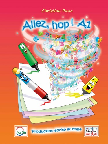 Allez, Hop Α1 !Production Ecrite et Orale Livre du professeur