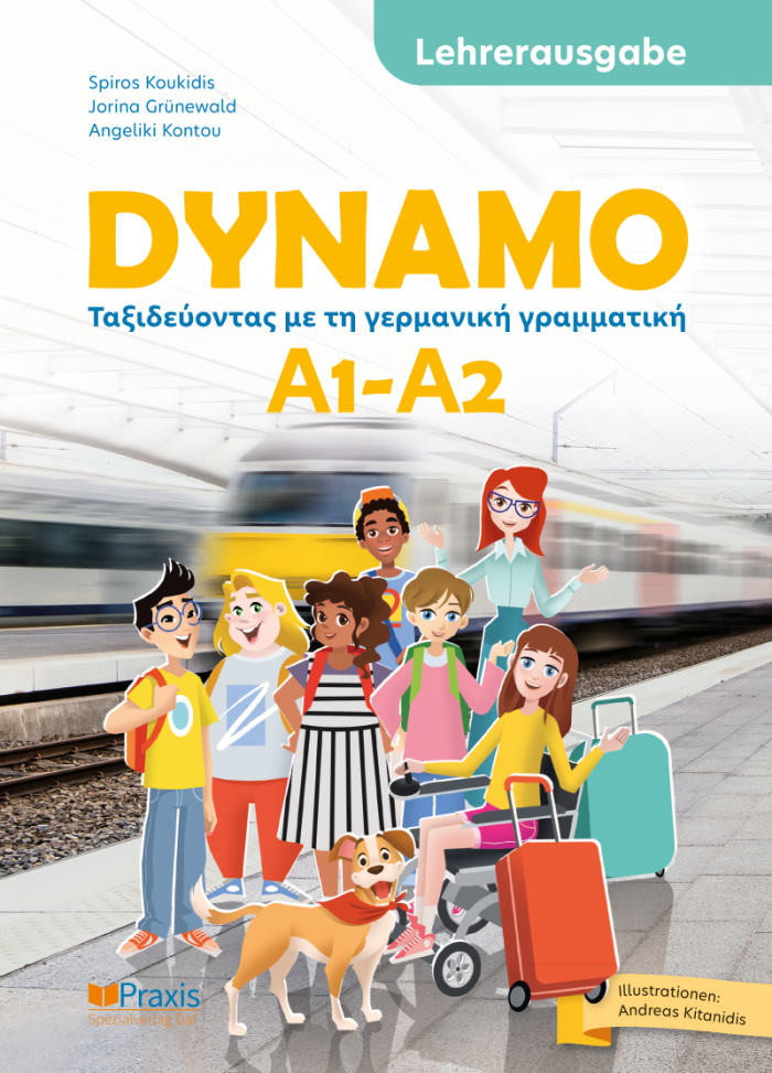 Dynamo A1-A2 Ταξιδεύοντας με τη Γερμανική Γραμματική Lehrerausgabe Dynamo A1-A2 Ταξιδεύοντας με τη Γερμανική Γραμματική Lehrerausgabe