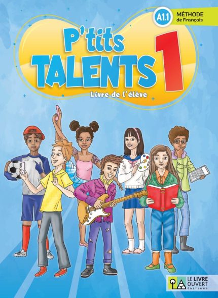P’tits talents 1 Livre de l'eleve