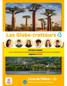 Les Globe-Trotteurs 4, Livre de l/eleve - Edition hybride