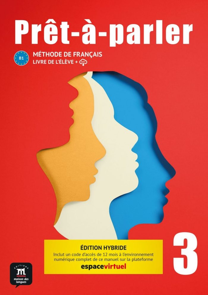 Pret-a-parler 3 – Edition hybride – Livre de l’eleve Pret-a-parler 3 – Edition hybride – Livre de l’eleve