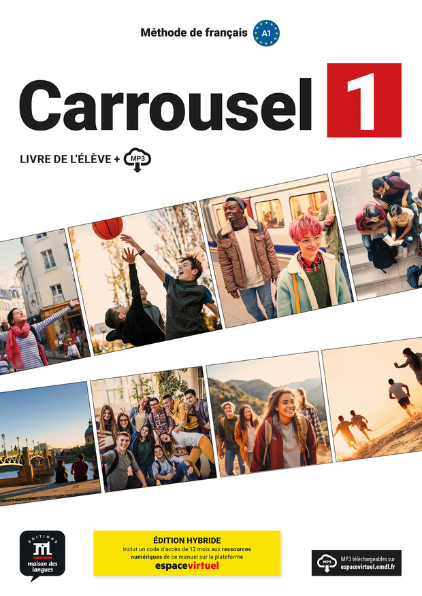 Carrousel 1 Livre de l’eleve + fichiers MP3 a telecharger Edition Hybride