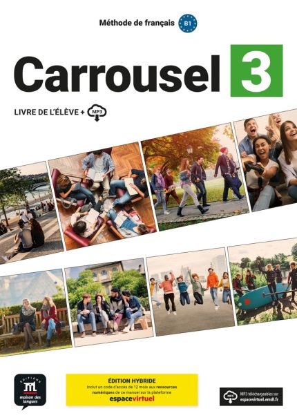 Carrousel 3 Livre de l’eleve + fichiers MP3 a telecharger Edition Hybride