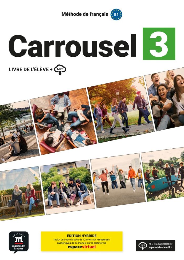 Carrousel 3 Livre de l’eleve + fichiers MP3 a telecharger Edition Hybride Carrousel 3 Livre de l’eleve + fichiers MP3 a telecharger Edition Hybride