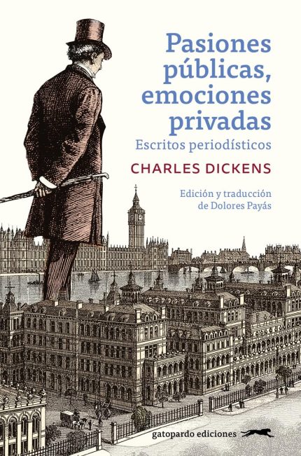 Pasiones publicas, emociones privadas Escritos periodisticos