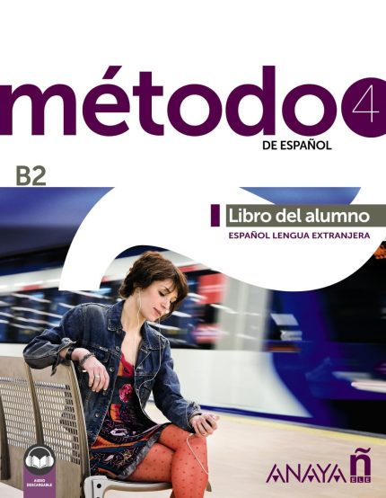 Metodo 4 de Espanol B2 Libro del Alumno + Audio descargable edicion 2023