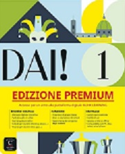 Dai! 1  Libro dello Studente + Quaderno degli Esercizi Premium Edizione