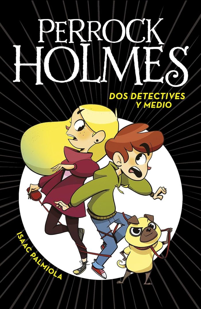 Perrock Holmes: Dos Detectives y Medio Perrock Holmes: Dos Detectives y Medio