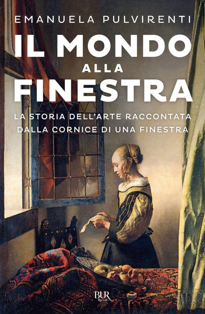 Il mondo alla finestra. La storia dell'arte raccontata dalla cornice di una finestra Il mondo alla finestra. La storia dell'arte raccontata dalla cornice di una finestra