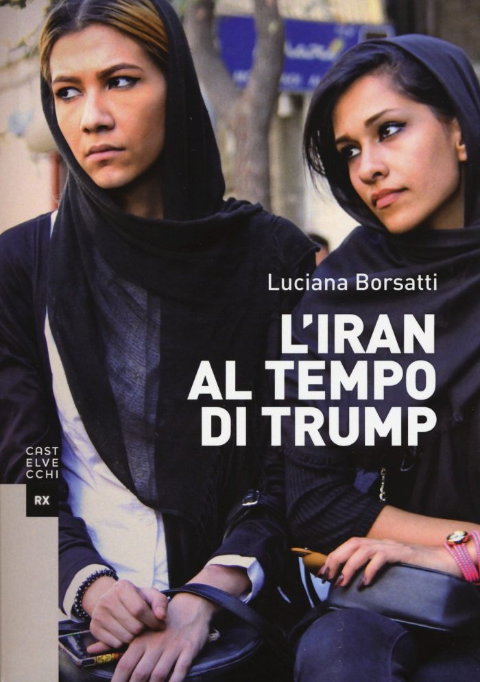 L'Iran al tempo di Trump L'Iran al tempo di Trump