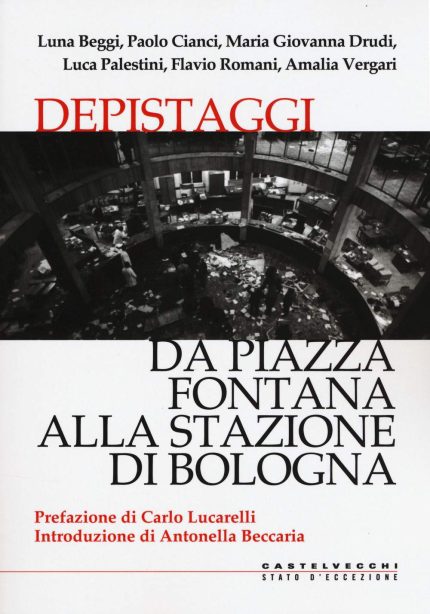 Depistaggi: Da piazza Fontana alla stazione di Bologna