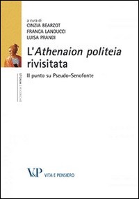 L'Athenaion politeia rivisitata : il punto su Pseudo-Senofonte
