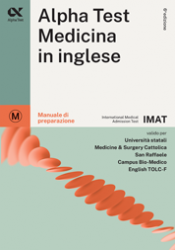 Alpha Test Medicina TOLC-MED - Medicina in Inglese IMAT Manuale di Preaprazione