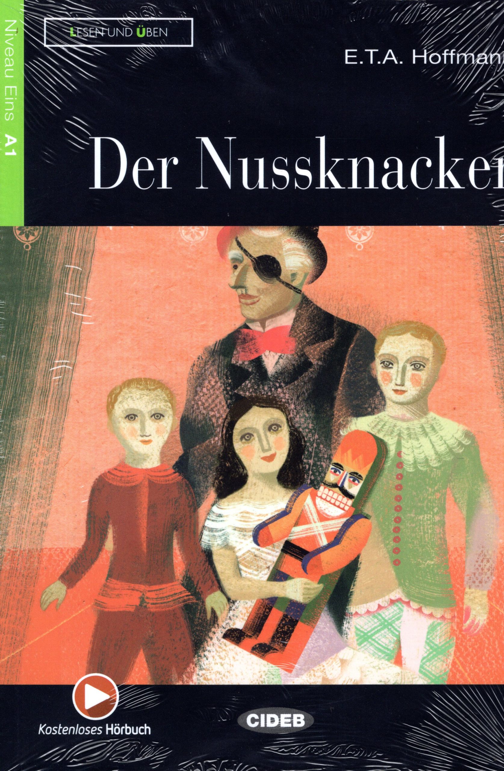 Der Nussknacker + Kostenloses Horbuch Niveau Eins A1