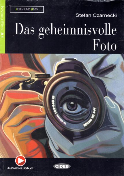 Das geheimnisvolle Foto + Kostenloses Horbuch Niveau Eins A1