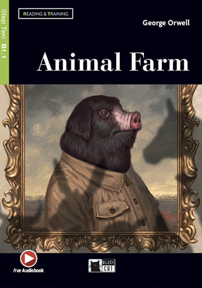 Animal Farm Step Two B1.1 + Free Audiobook Animal Farm Step Two B1.1 + Free Audiobook
