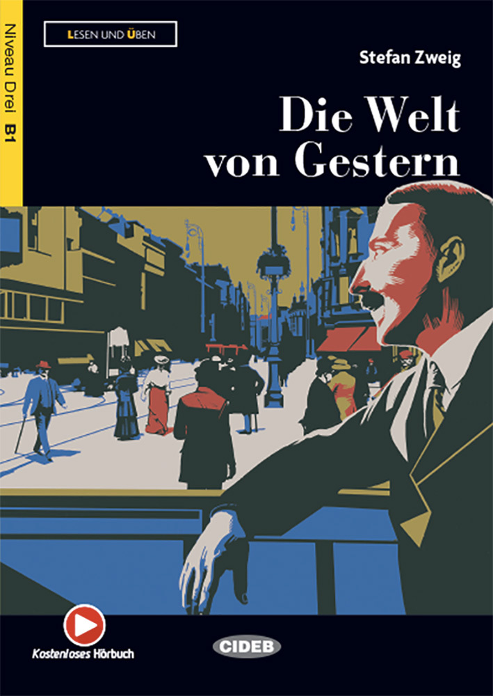 Die Welt von Gestern Niveau Drei B1 + Kostenloses Horbuch