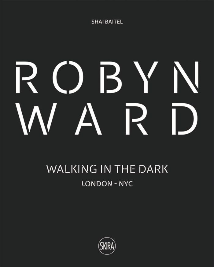 Robyn Ward: Walking in the Dark Robyn Ward: Walking in the Dark
