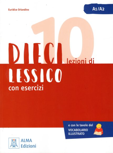 Dieci Lezioni di Lessico con Esercizi A1-A2