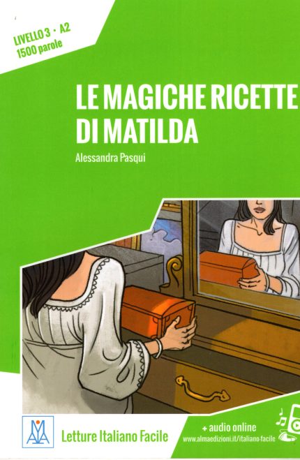 Le magiche ricette di Matilda Livello A2 + Audio Online