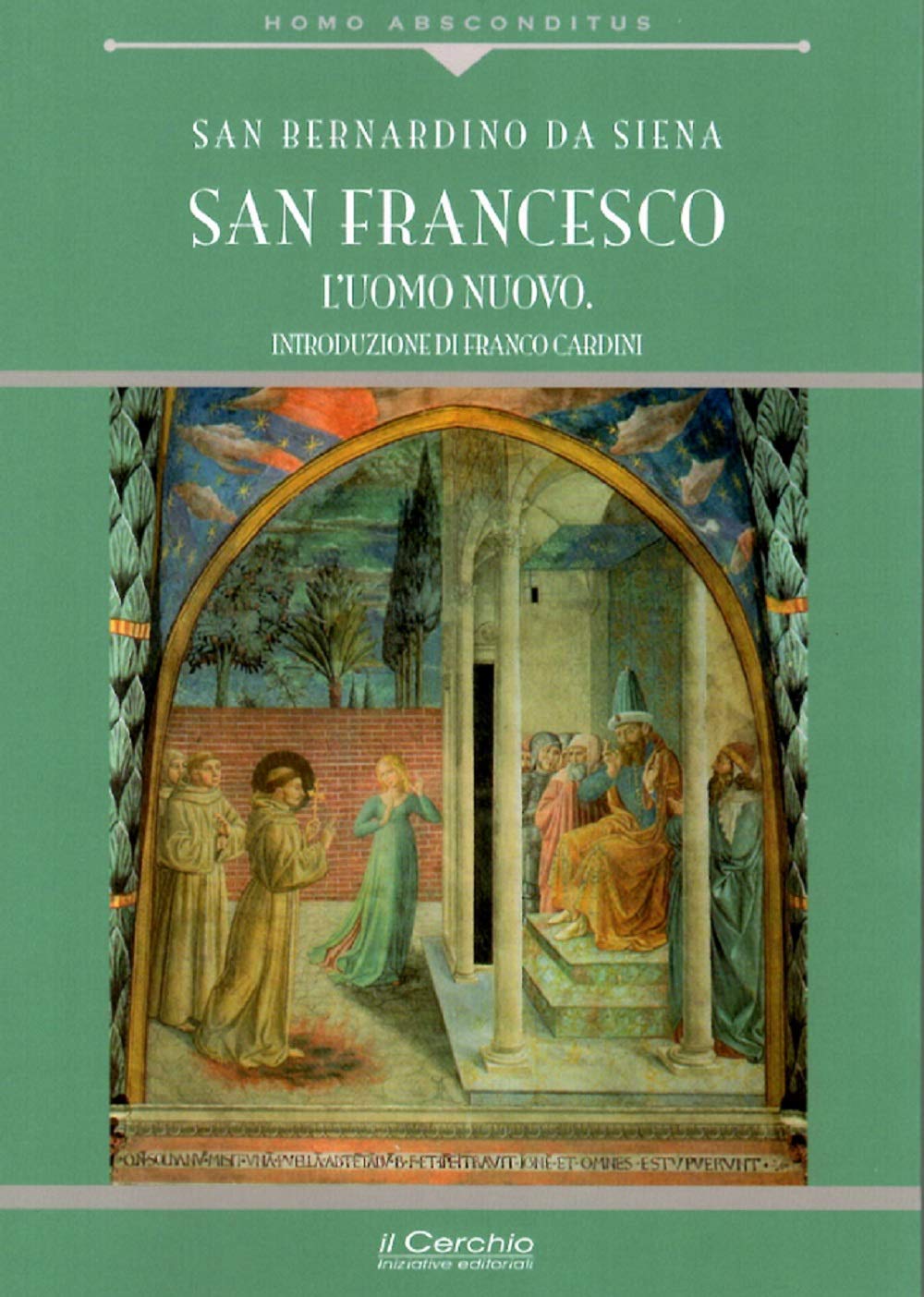 San Francesco. L'uomo nuovo