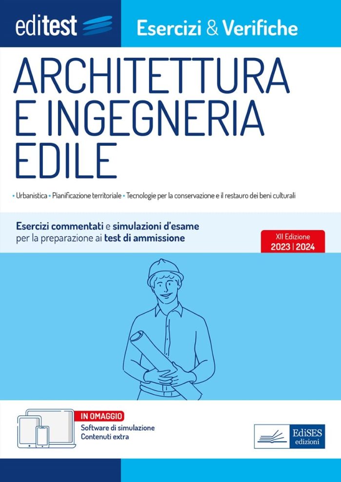 EdiTEST Architettura 2023 esercizi e verifiche - Anche per Test ARCHED: Esercizi commentati e simulazioni d'esame per la preparazione ai test di ammissione EdiTEST Architettura 2023 esercizi e verifiche - Anche per Test ARCHED: Esercizi commentati e simulazioni d'esame per la preparazione ai test di ammissione