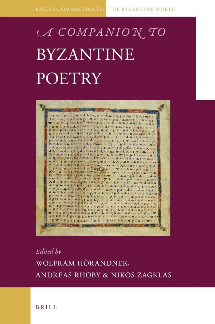 A Companion to Byzantine Poetry A Companion to Byzantine Poetry