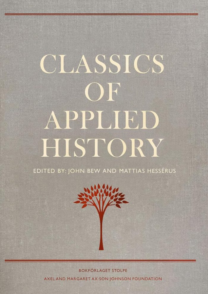 Classics of Applied History: Lessons of the Past Classics of Applied History: Lessons of the Past