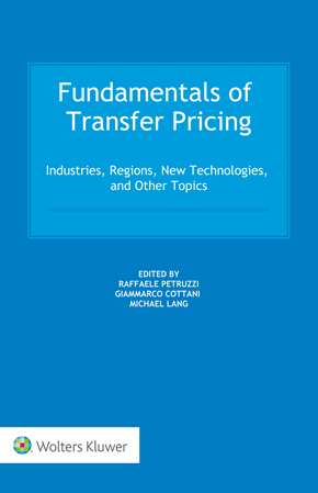 Fundamentals of Transfer Pricing: Industries, Regions, New Technologies, and Other Topics