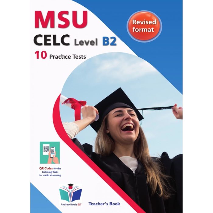Succeed in MSU CELC B2 10 Practice Tests Teacher's Book + QR Code Audio Revised Format Succeed in MSU CELC B2 10 Practice Tests Teacher's Book + QR Code Audio Revised Format
