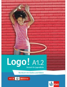 Logo! A1.2, Kursbuch mit Audios und Videos online + Klett Book-App Code (για 12μηνη χρήση)