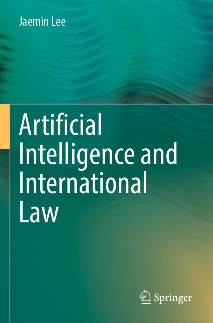 Artificial Intelligence and International Law Artificial Intelligence and International Law