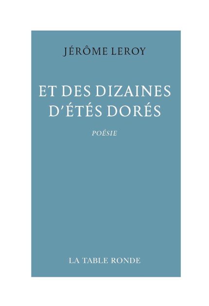 Et des dizaines d'etes dores