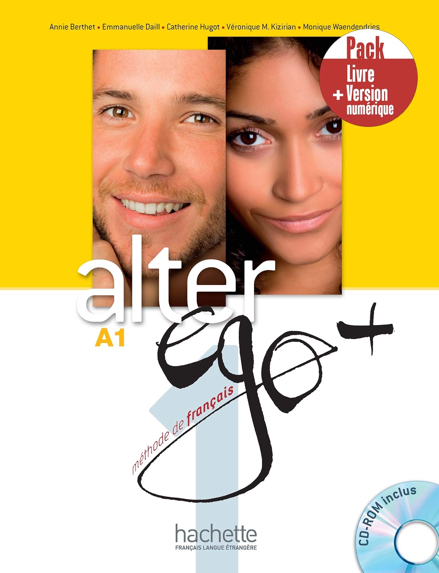 ALTER EGO + 1 A1 PACK LIVRE + VERSION NUMERIQUE - ANNIE BERT