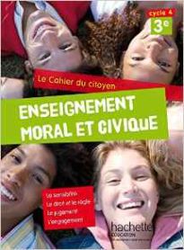 CAHIER DU CITOYEN ENSEIGNEMENT MORAL ET CIVIQUE (EMC) CYCLE