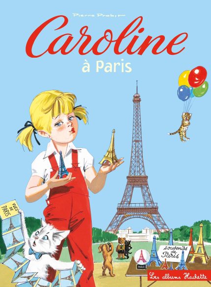 CAROLINE ET SES AMIS VISITENT PARIS - PIERRE PROBST