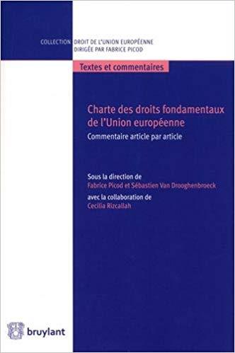 CHARTE DES DROITS FONDAMENTAUX DE LUNION EUROPEENNE - COMMEN
