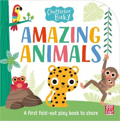 CHATTERBOX BABY: AMAZING ANIMALS HC BBK - PAT-A-CAKE-GWE