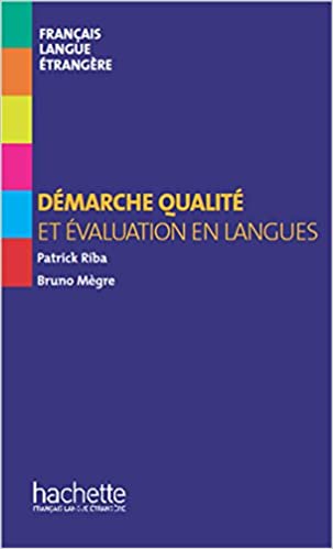 COLLECTION F : DEMARCHE QUALITE ET EVALUATION EN LANGUES - P
