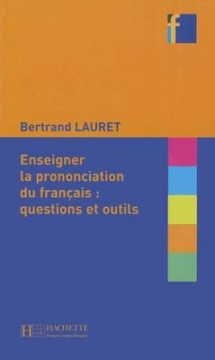 COLLECTION F : ENSEIGNER LA PRONONCIATION DU FRANCAIS: QUEST
