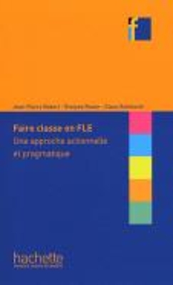 COLLECTION F : FAIRE CLASSE EN FLE UNE APPROCHE ACTIONNELLE
