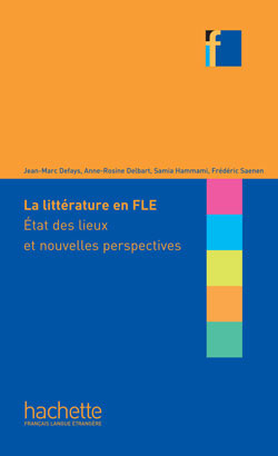 COLLECTION F : LA LITTERATURE EN FLE (ETAT DES LIEUX ET NOUV