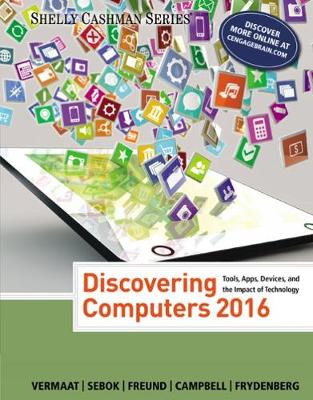 DISCOVERING COMPUTERS 2016 (SHELLY CASHMAN)  PB - MISTY VERM