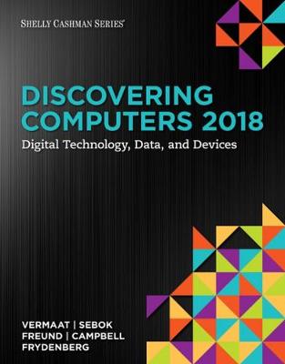 DISCOVERING COMPUTERS 2018 PB - MARK FRYDENBERG-MISTY VERMAA