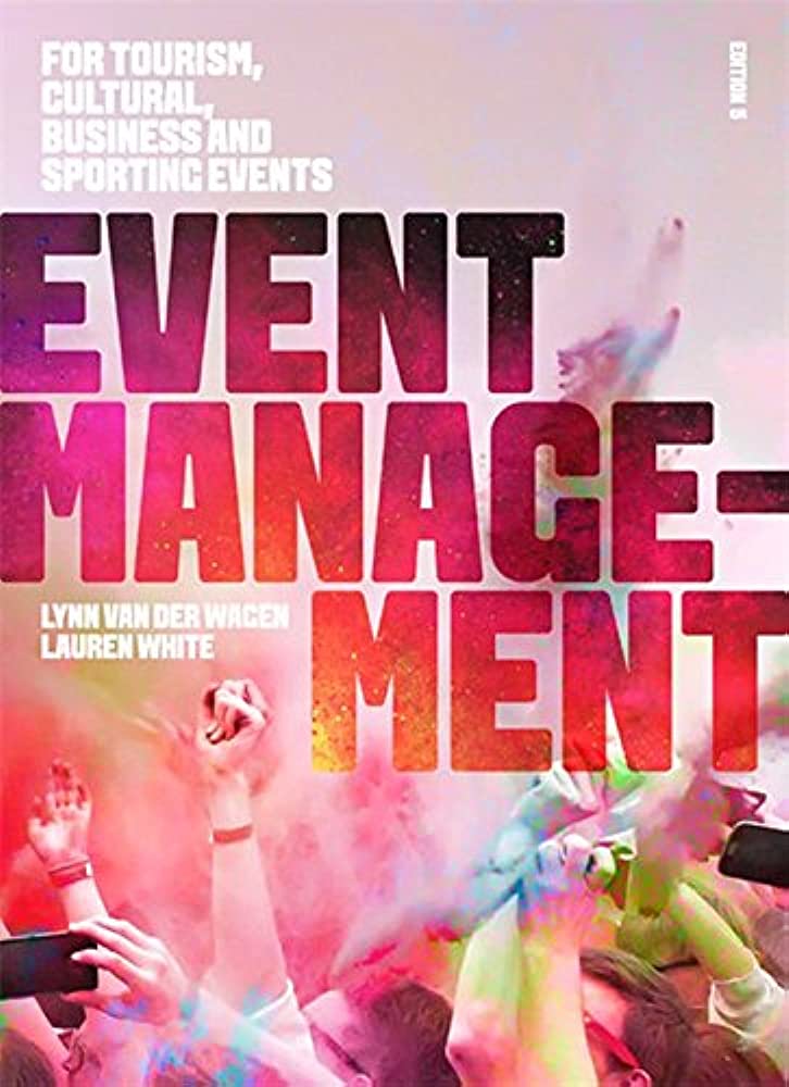 EVENT MANAGEMENT :FOR TOURISM CULTURAL BUSINESS AND SPORTING